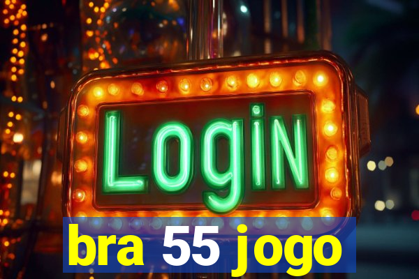 bra 55 jogo